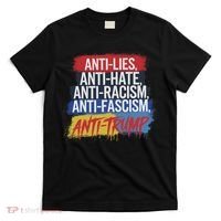 Anti Hate Lies Racism Fascism Resist Protest Trump Rally T-Shirt thumb 0