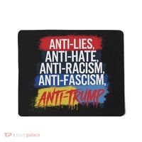 Anti Hate Lies Racism Fascism Resist Protest Trump Rally Mousepad thumb 0