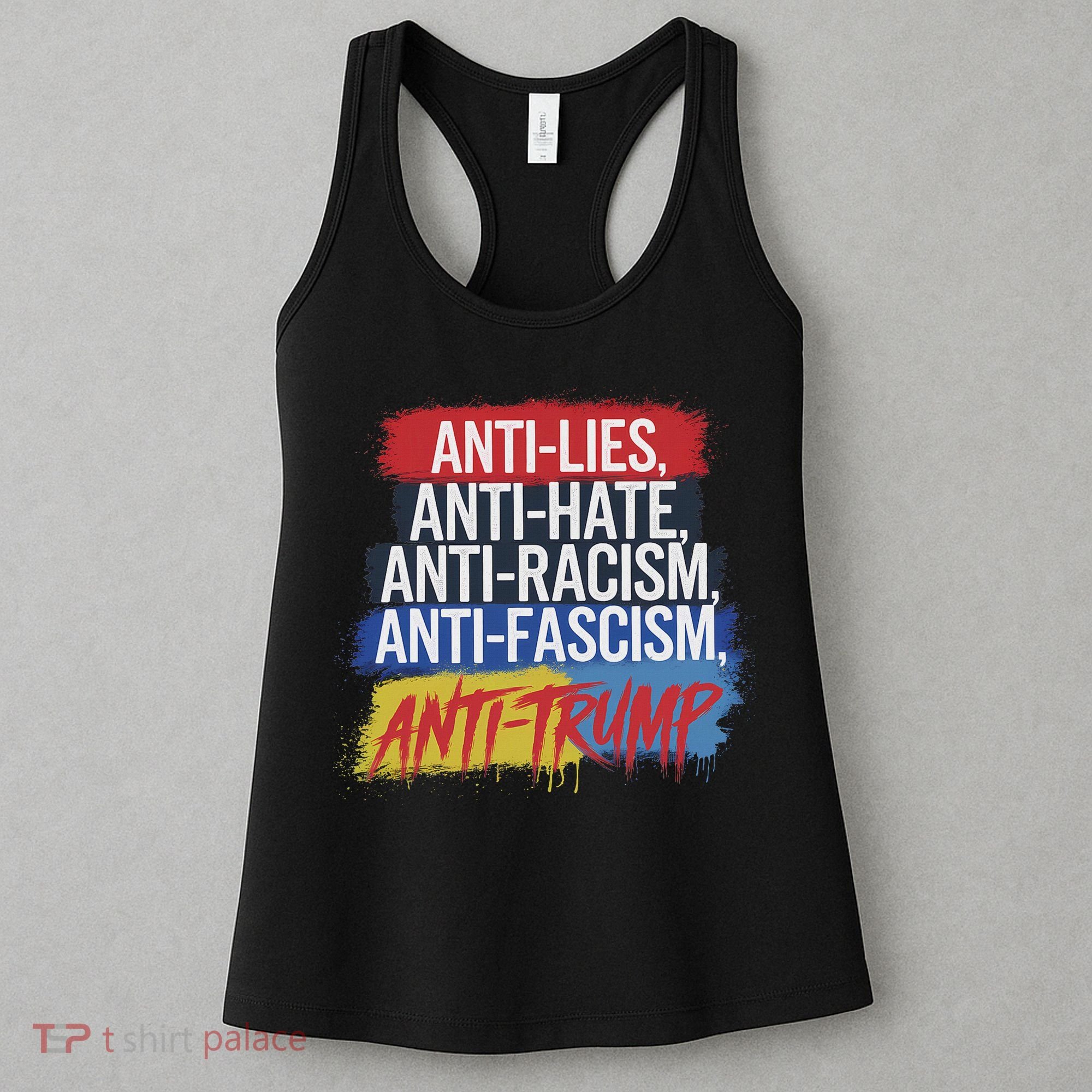 Anti Hate Lies Racism Fascism Resist Protest Trump Rally Women's Tank Top