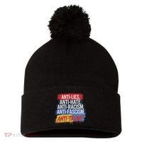 Anti Hate Lies Racism Fascism Resist Protest Trump Rally Pom Pom 12in Knit Beanie thumb 0