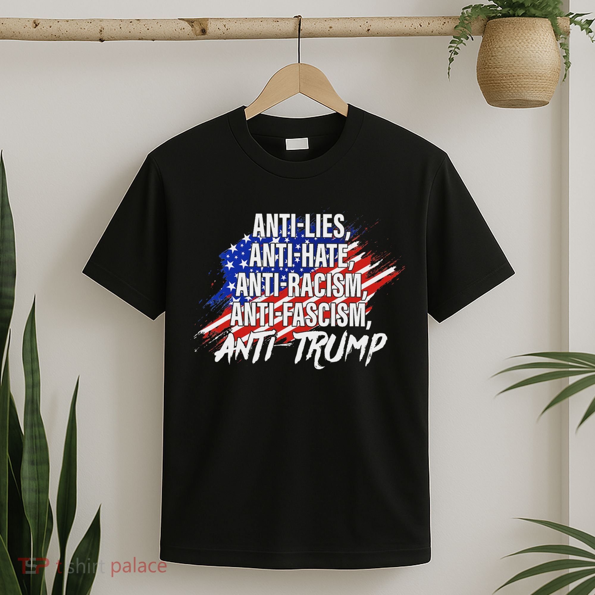 Anti Hate Lies Racism Fascism Resist Protest Trump Rally T-Shirt