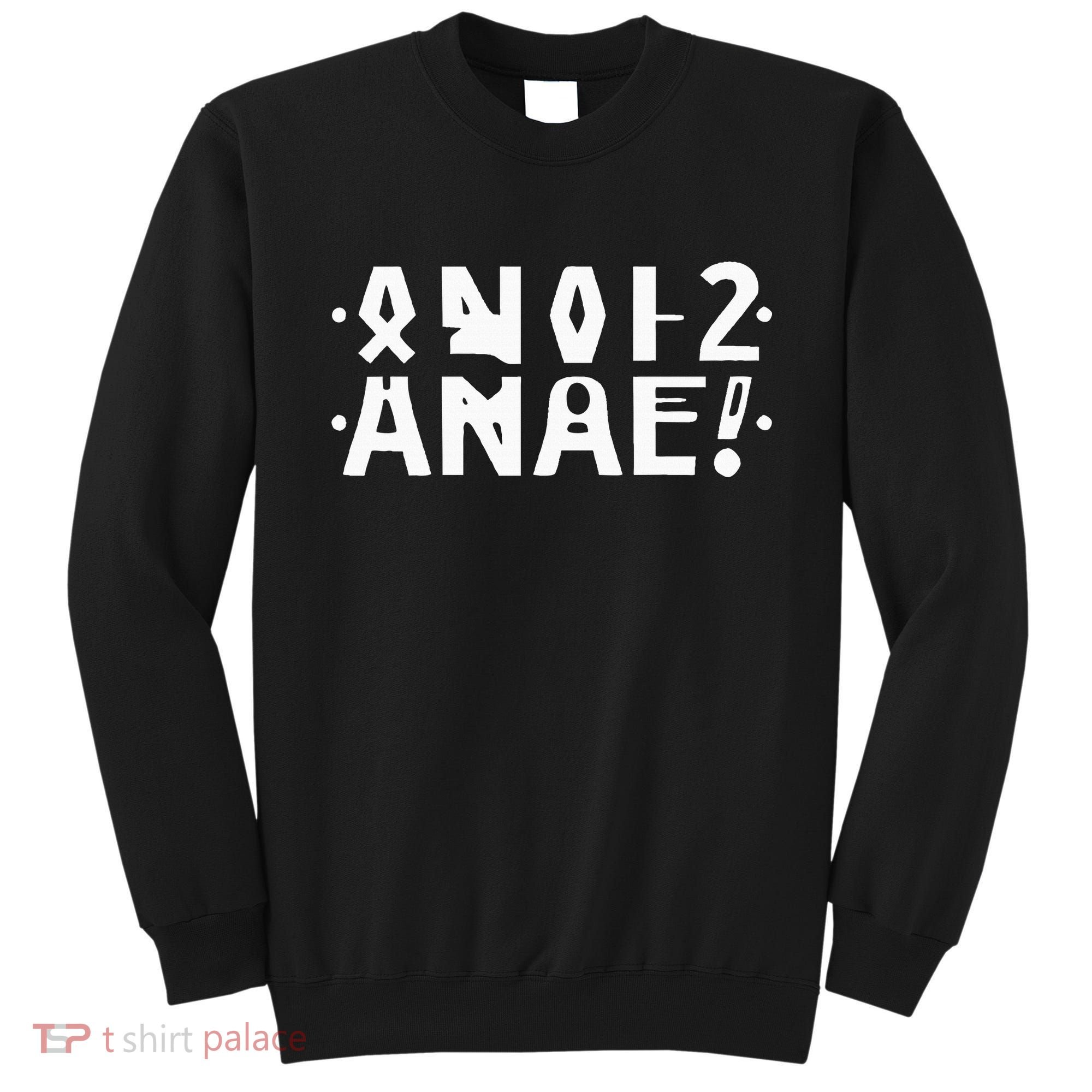 Anal Hidden Message The Original 2024 Sweatshirt