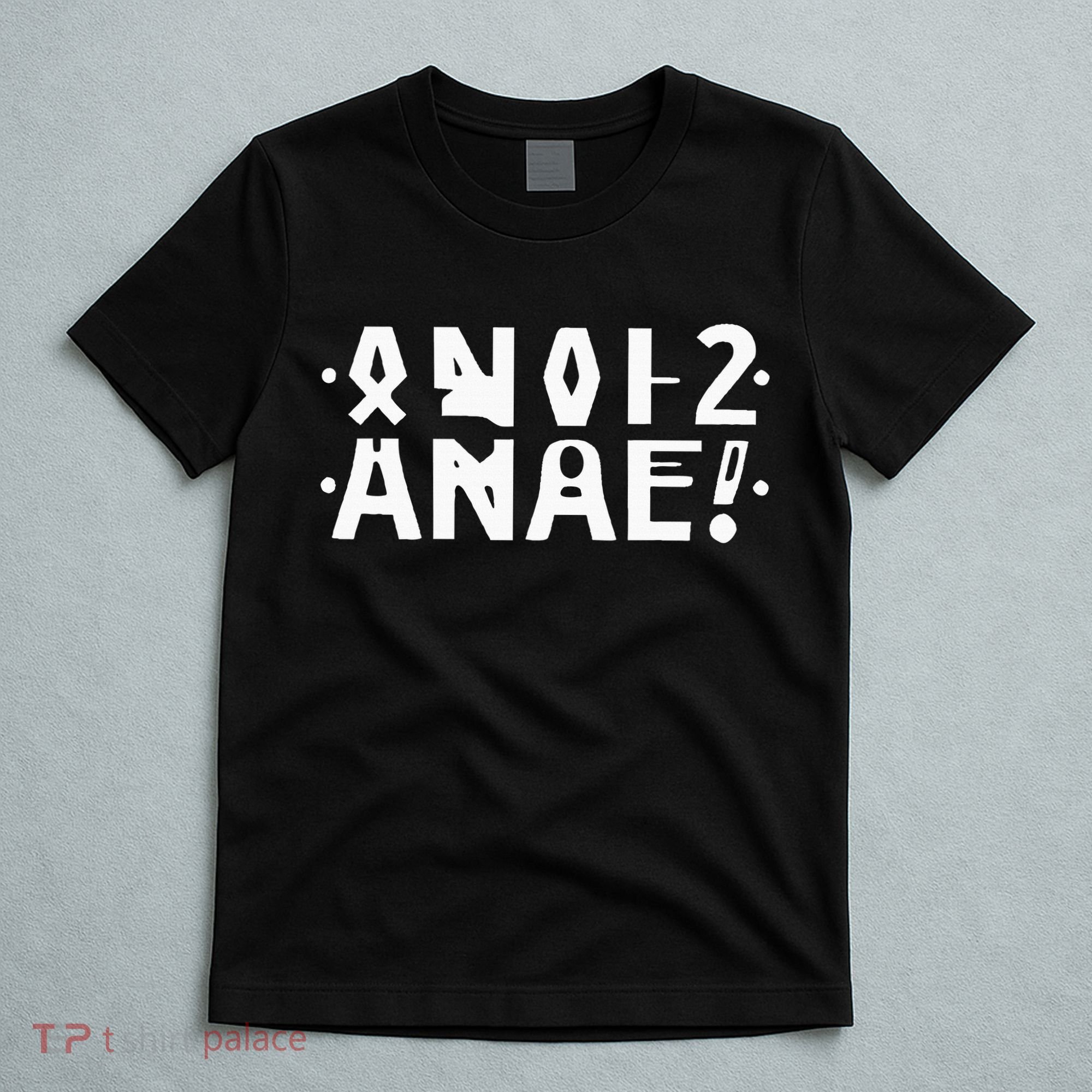 Anal Hidden Message The Original 2024 T-Shirt