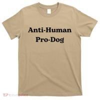 Anti Human Pro Dog Funny Pet Dog Lovers T-Shirt thumb 0