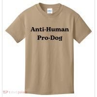 Anti Human Pro Dog Funny Pet Dog Lovers Kids T-Shirt thumb 0