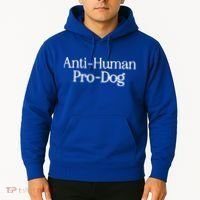 Anti Human Pro Dog Hoodie thumb 2