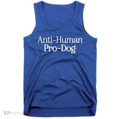 Anti Human Pro Dog Tank Top