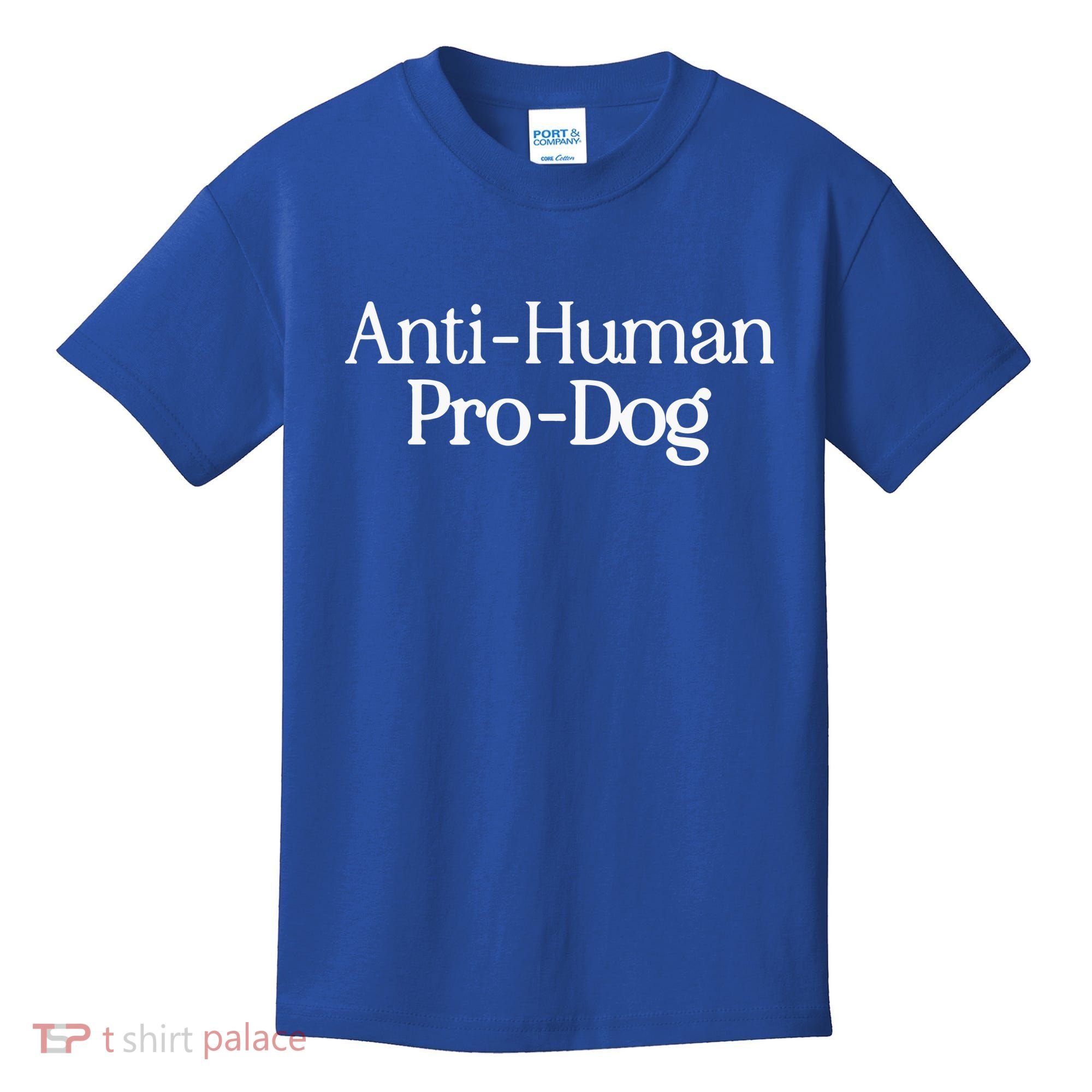 Anti Human Pro Dog Kids T-Shirt