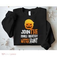 Anti-Trump Halloween Pumpkin Join Single Greatest Witch Hunt Sweatshirt thumb 2