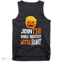 Anti-Trump Halloween Pumpkin Join Single Greatest Witch Hunt Tank Top thumb 0