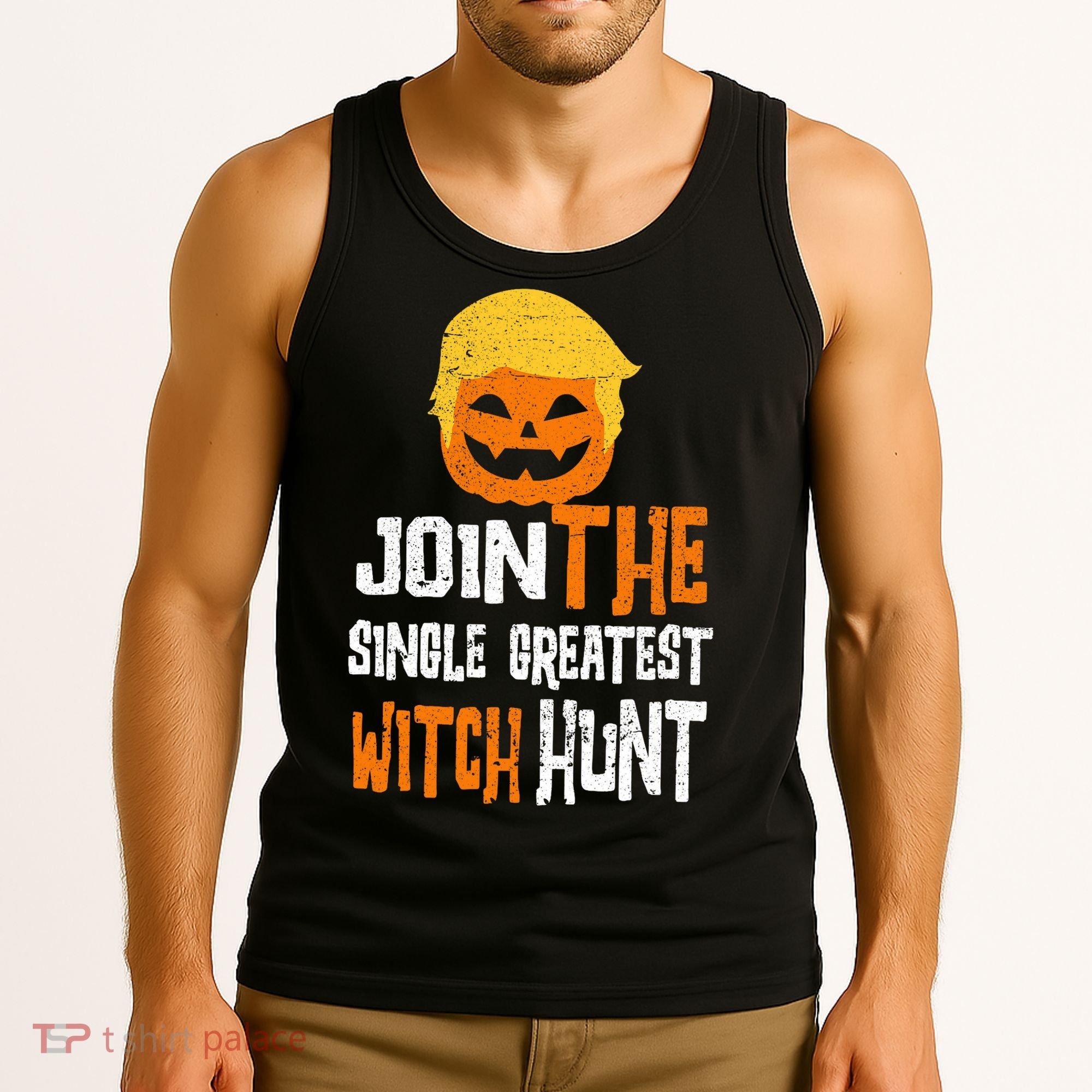 Anti-Trump Halloween Pumpkin Join Single Greatest Witch Hunt Tank Top