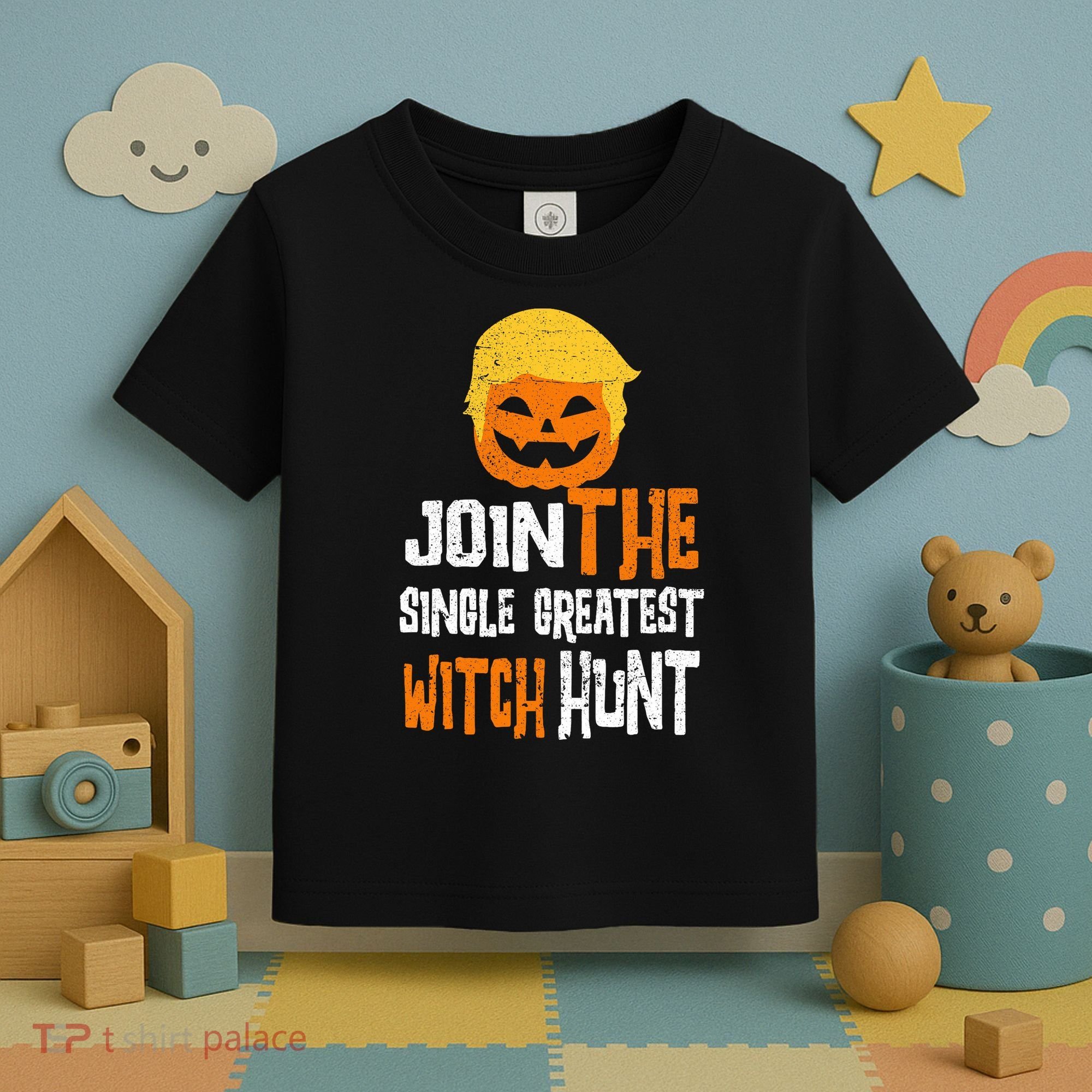 Anti-Trump Halloween Pumpkin Join Single Greatest Witch Hunt Toddler T-Shirt