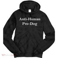 Anti Human Pro Dog Tie Dye Hoodie thumb 0