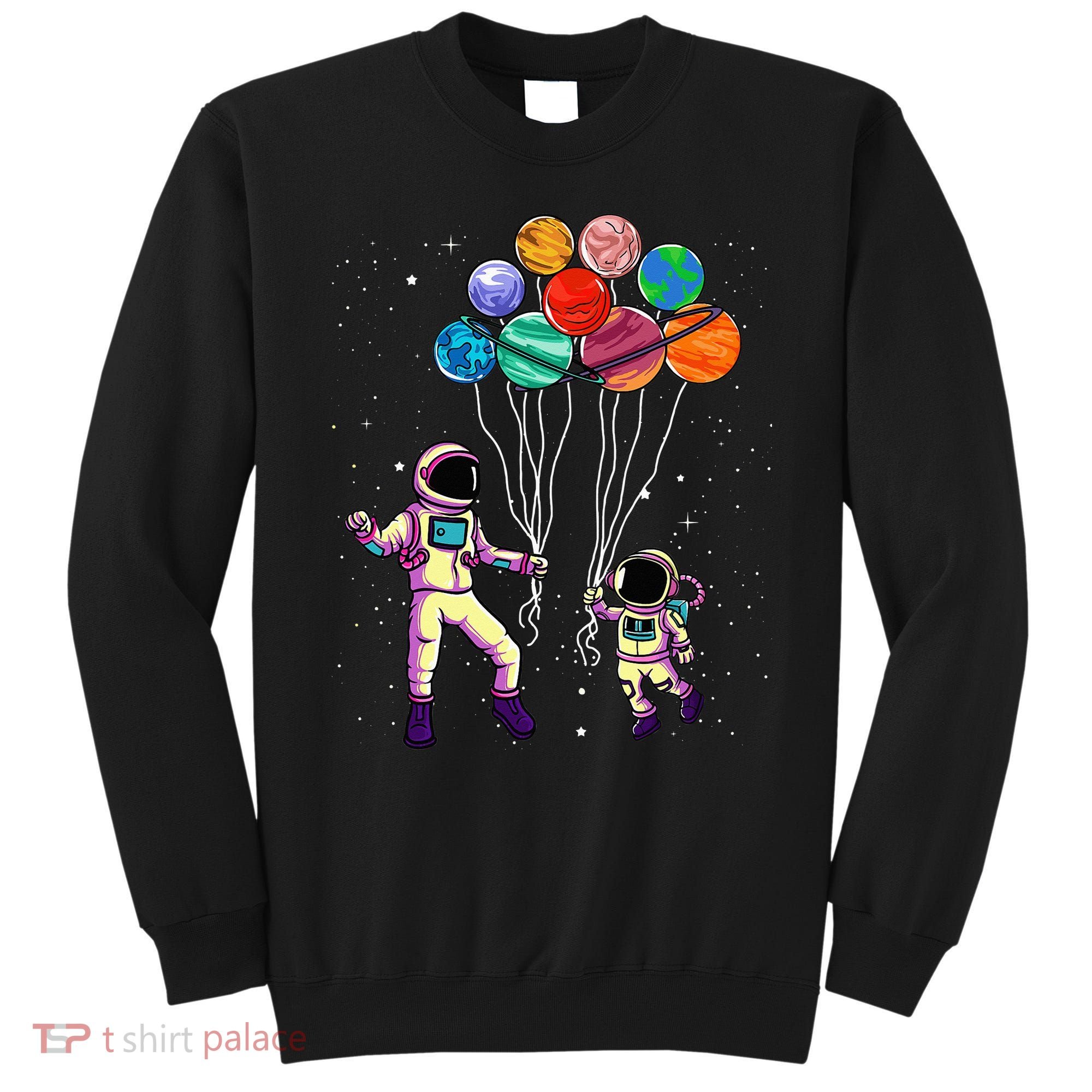 Astronaut Holding Planet Balloons STEM place Sweatshirt