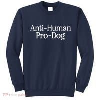 Anti Human Pro Dog Sweatshirt thumb 0