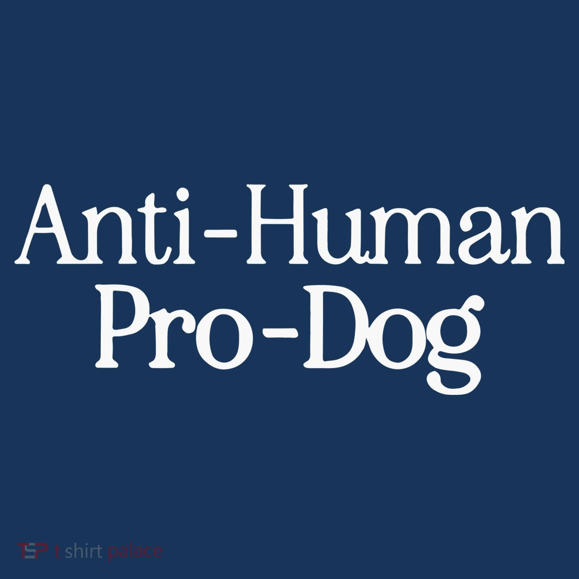 Anti Human Pro Dog Button