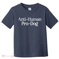 Anti Human Pro Dog Toddler T-Shirt thumb 0