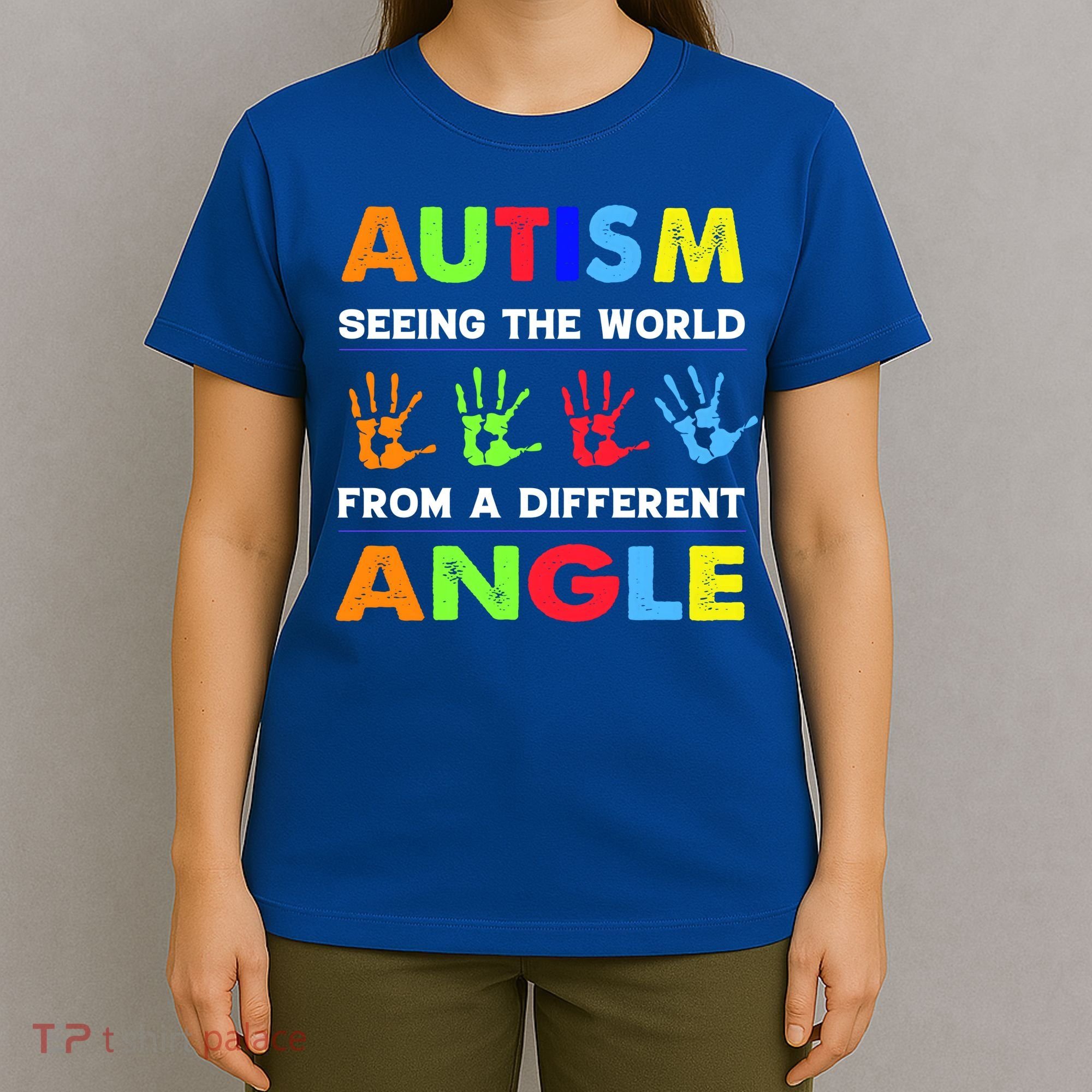 Autism Hand Prints Seeing The World From A Different Angle T-Shirt