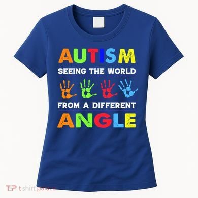 Autism Hand Prints Seeing The World From A Different Angle Women's T-Shirt