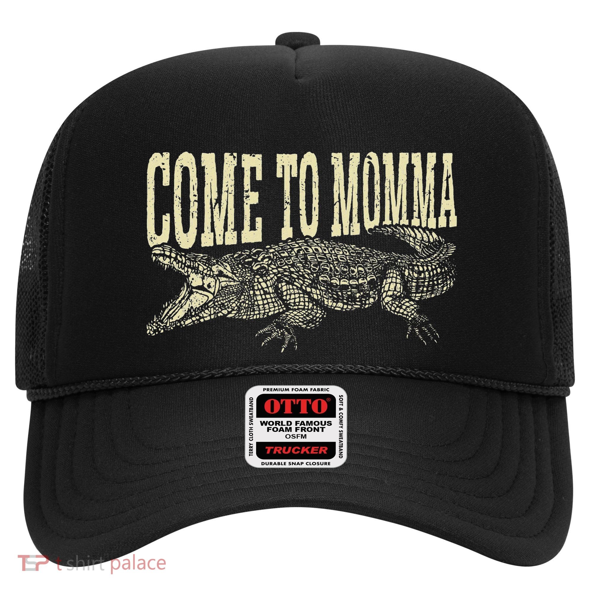 Alligator Hunter Quote Come To Momma Funny Gator Hunting Hat