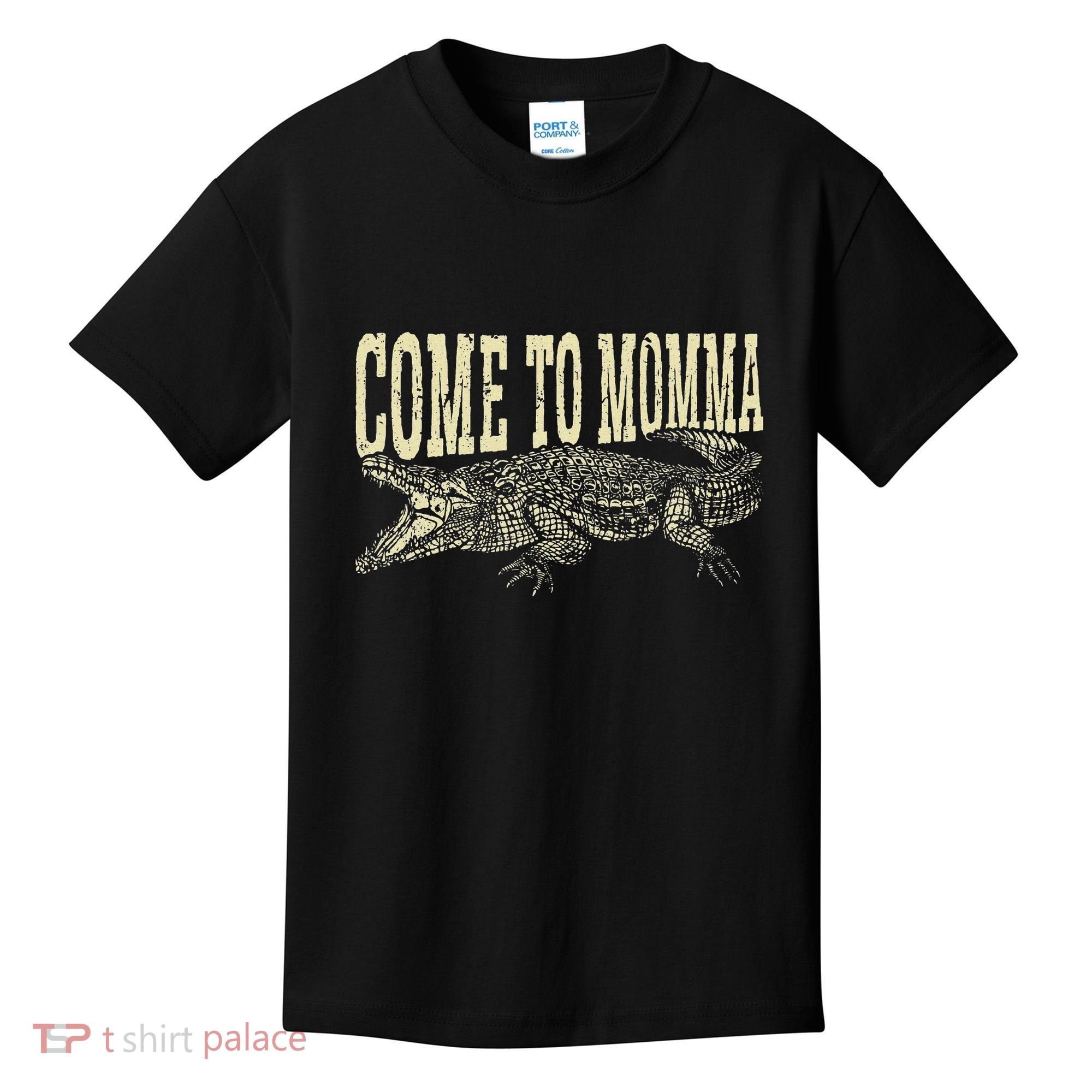 Alligator Hunter Quote Come To Momma Funny Gator Hunting Kids T-Shirt