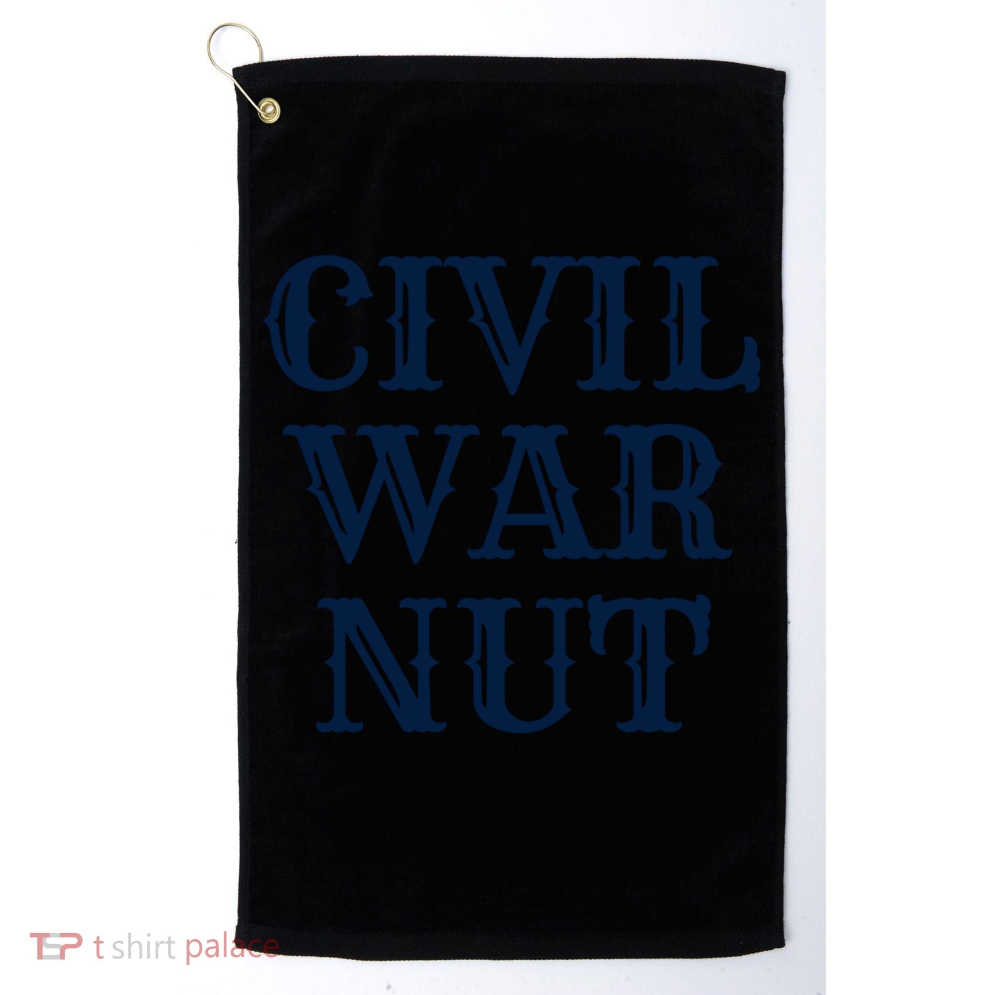 American History Reenactor Us Civil War Nut Gift Golf Towel