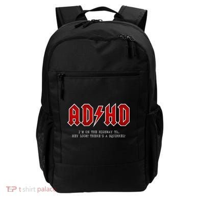 ADHD Highway To... Hey Look A Squirrel Hard Rocker ADHD Backpack