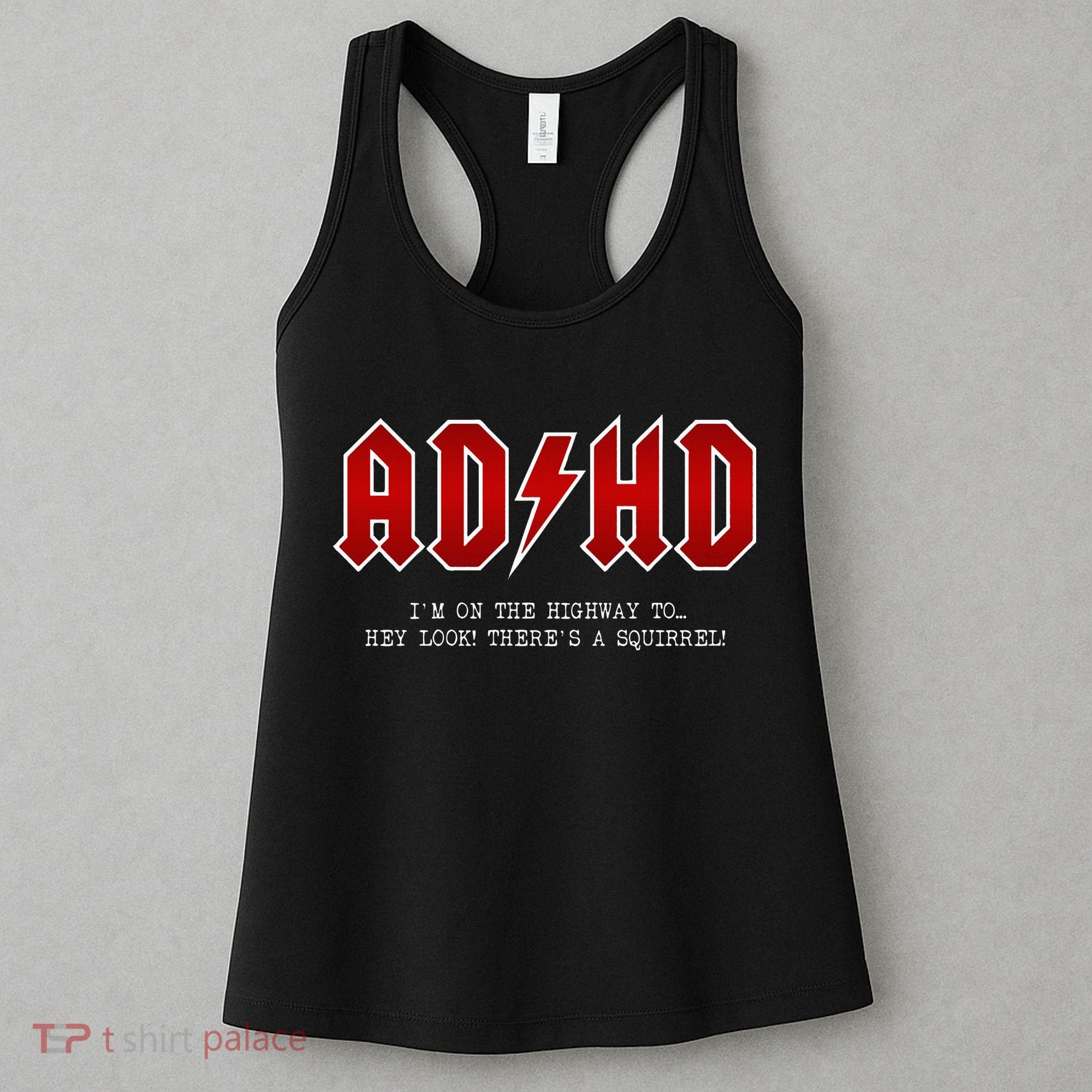 ADHD Highway To... Hey Look A Squirrel Hard Rocker ADHD Women's Tank Top