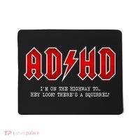 ADHD Highway To... Hey Look A Squirrel Hard Rocker ADHD Mousepad thumb 0