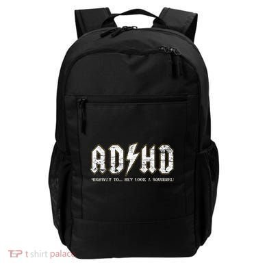 Adhd Highway To Hey Look A Squirrel Hyperactivity Disorder Backpack