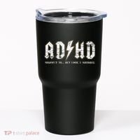Adhd Highway To Hey Look A Squirrel Hyperactivity Disorder Tumbler thumb 0