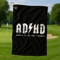 Adhd Highway To Hey Look A Squirrel Hyperactivity Disorder Golf Towel thumb 1