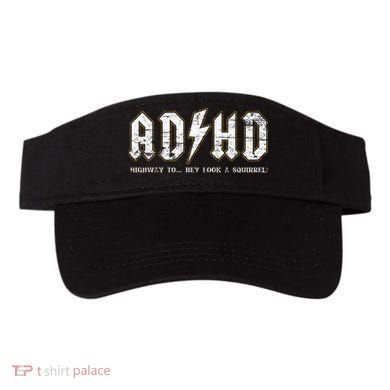 Adhd Highway To Hey Look A Squirrel Hyperactivity Disorder Visor