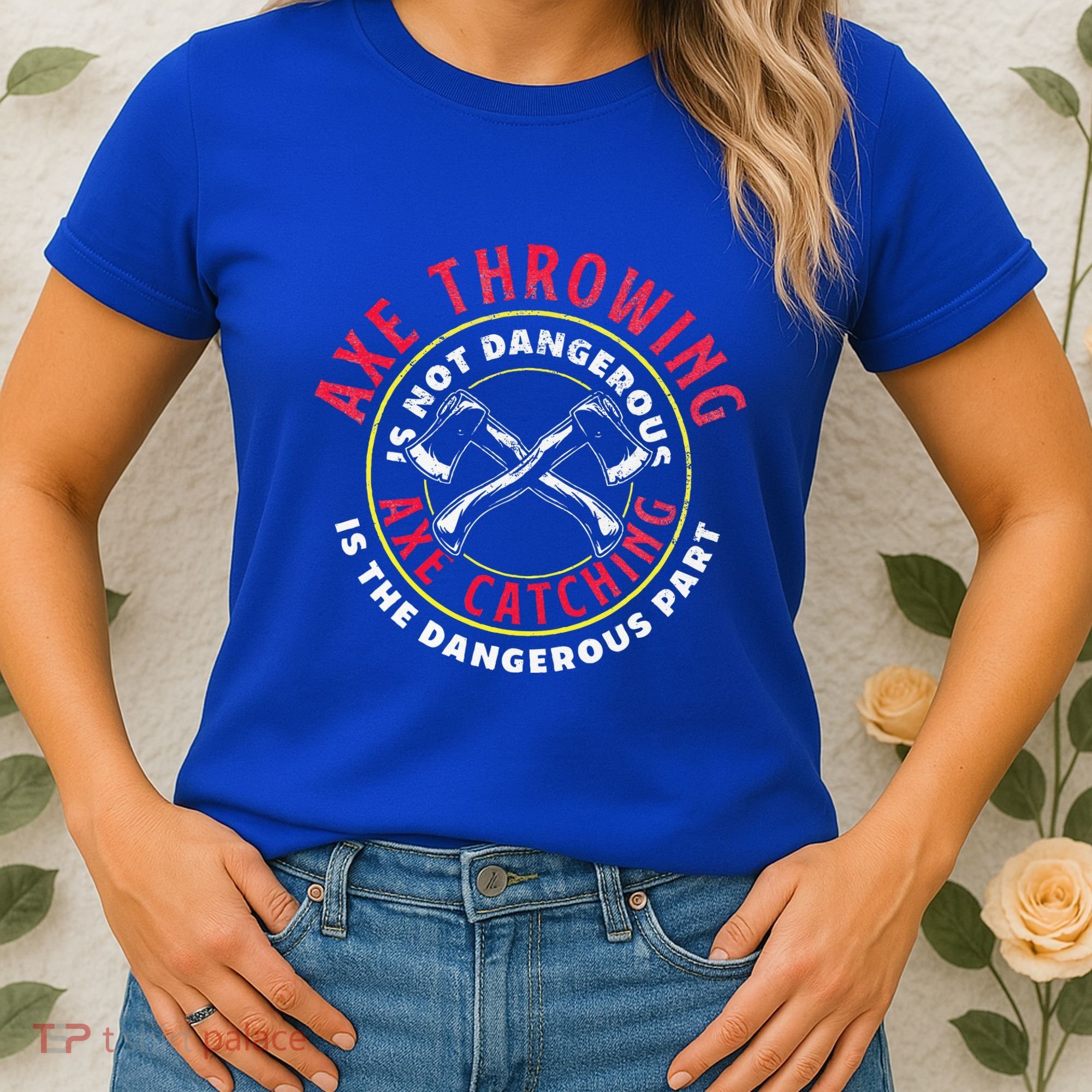 Axe Hatchet Throwing Ax Thrower Axe Catching Women's T-Shirt