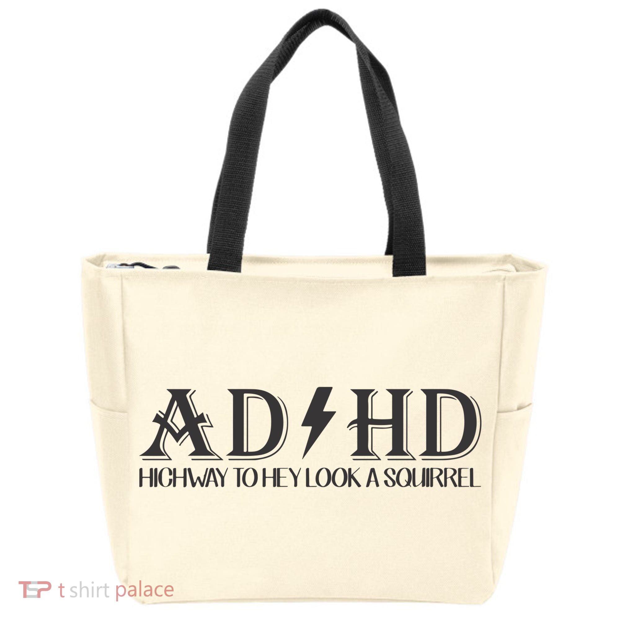 ADHD Highway To Hey Look A Squirrel Tote Bag