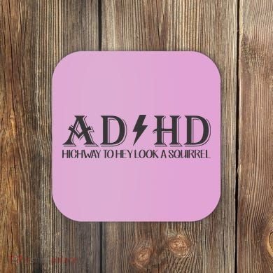 ADHD Highway To Hey Look A Squirrel Coaster