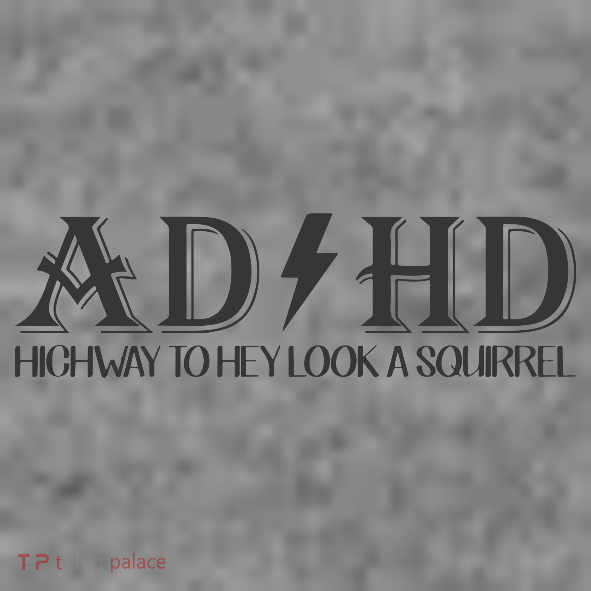 ADHD Highway To Hey Look A Squirrel Toddler Hoodie