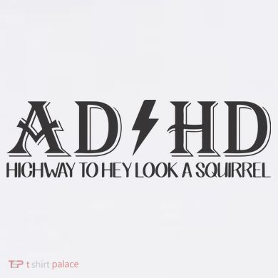 ADHD Highway To Hey Look A Squirrel Toddler Long Sleeve Shirt