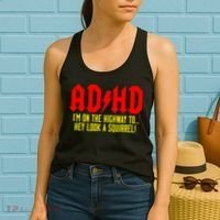 Adhd Highway To...Hey Look A Squirrel Women's Tank Top thumb 2