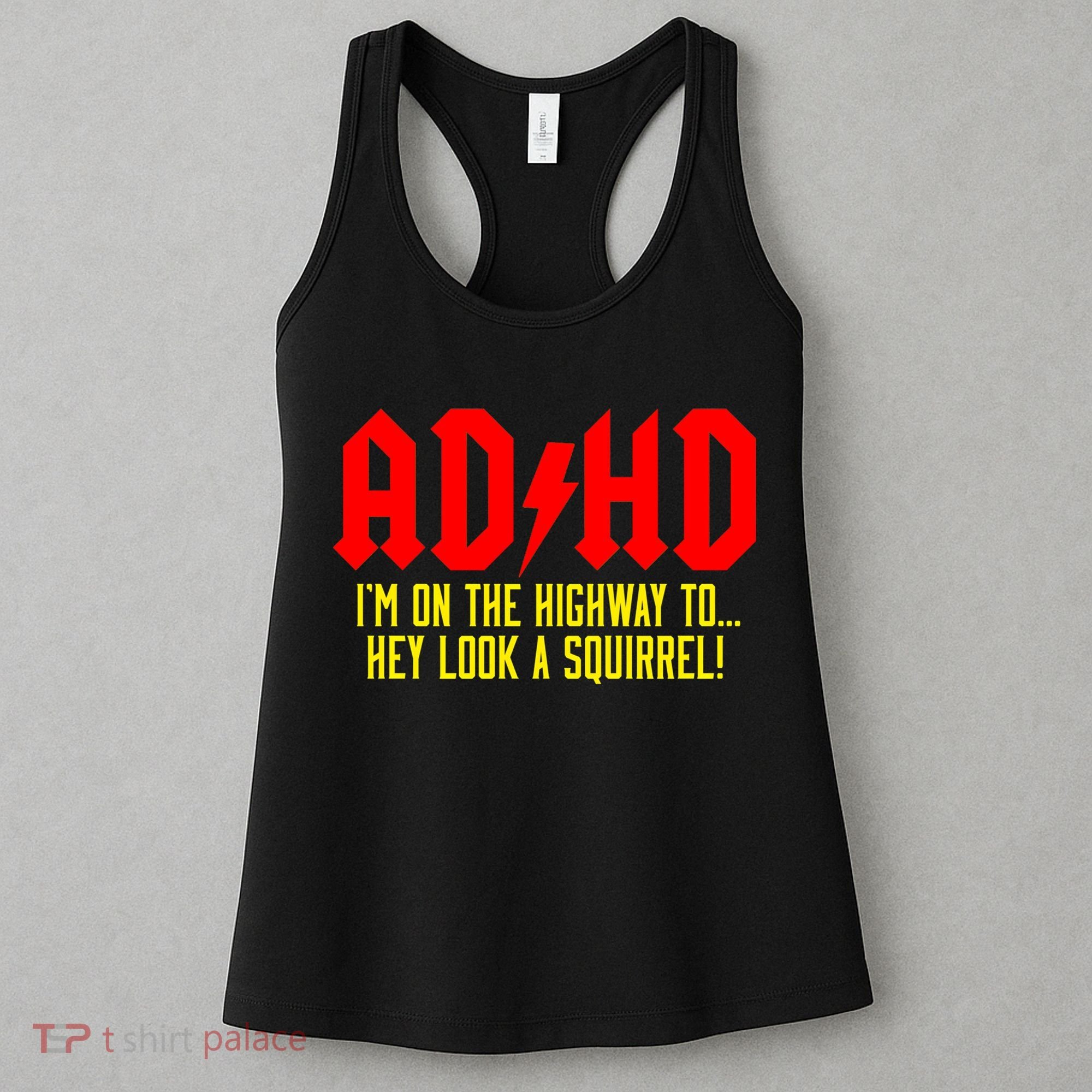 Adhd Highway To...Hey Look A Squirrel Women's Tank Top