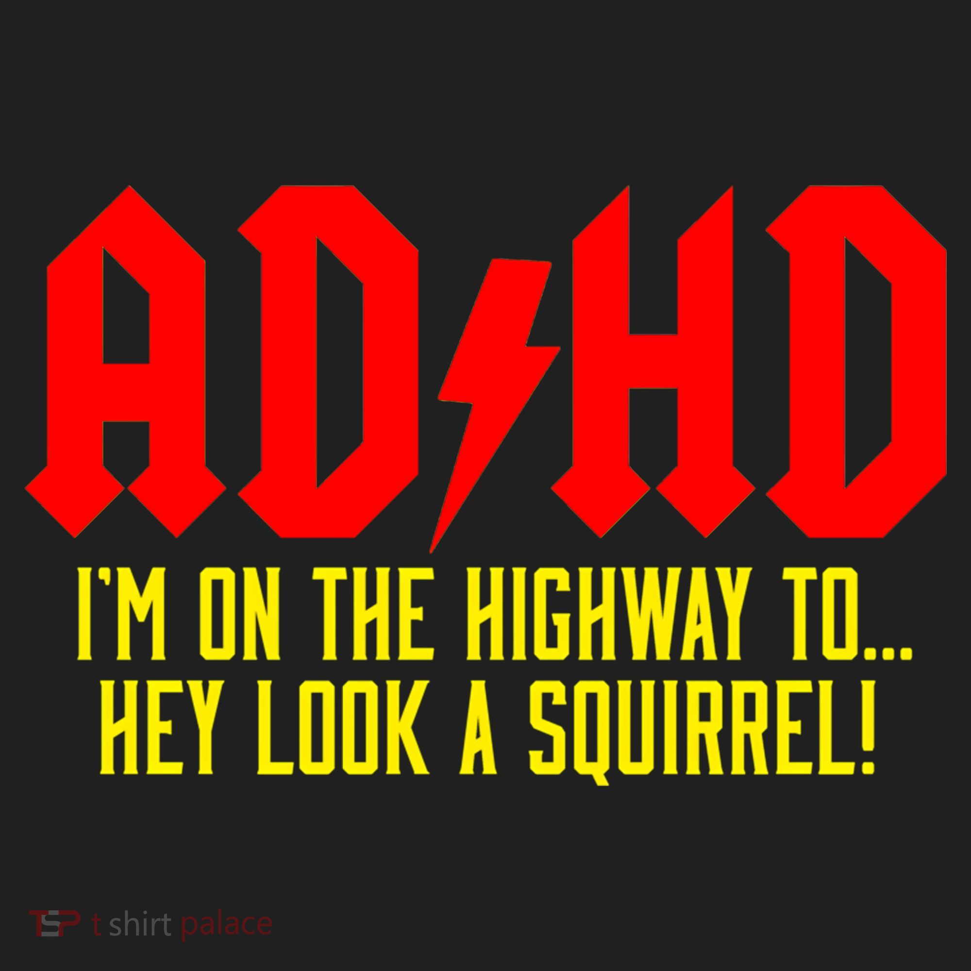 Adhd Highway To...Hey Look A Squirrel Golf Towel