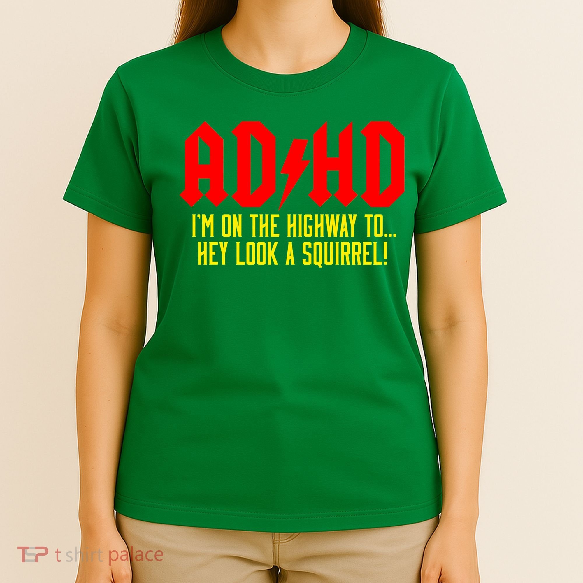 Adhd Highway To...Hey Look A Squirrel T-Shirt