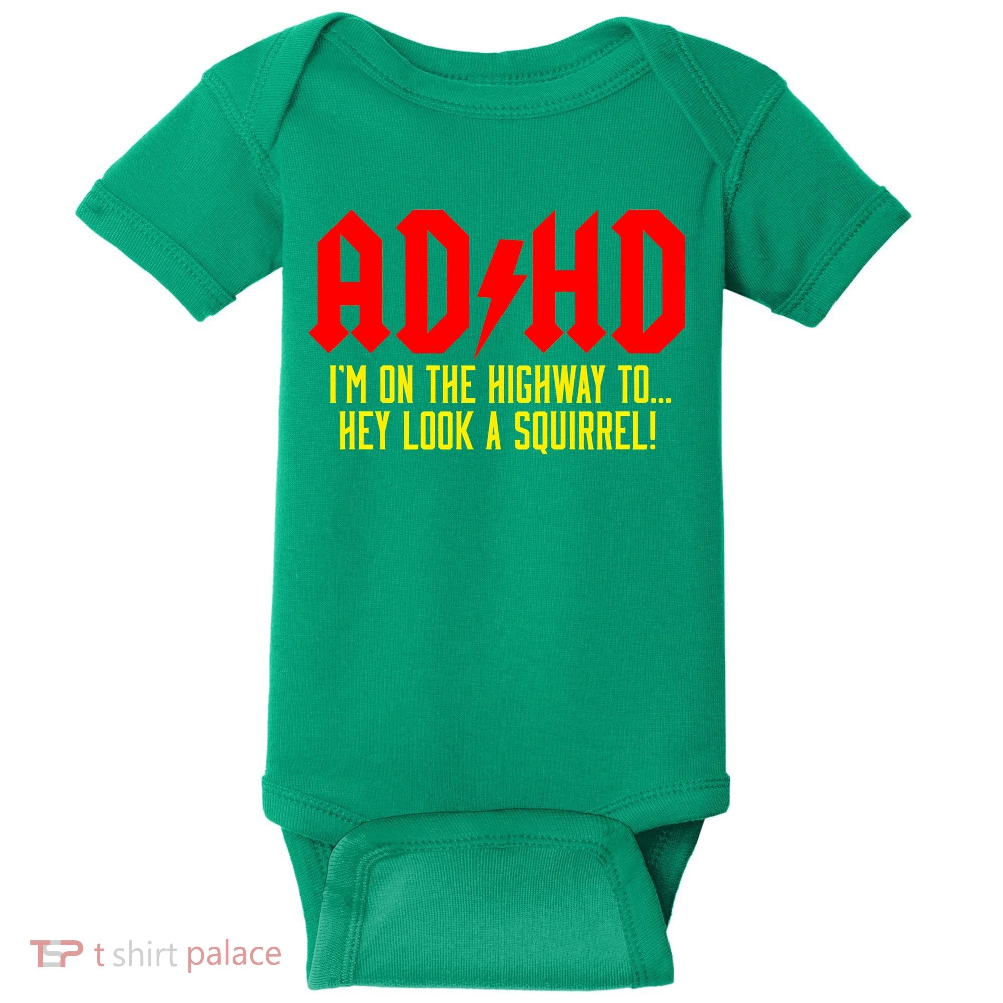Adhd Highway To...Hey Look A Squirrel Baby Bodysuit