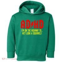 Adhd Highway To...Hey Look A Squirrel Toddler Hoodie thumb 0