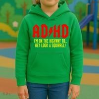 Adhd Highway To...Hey Look A Squirrel Kids Hoodie thumb 3