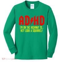 Adhd Highway To...Hey Look A Squirrel Kids Long Sleeve Shirt thumb 0