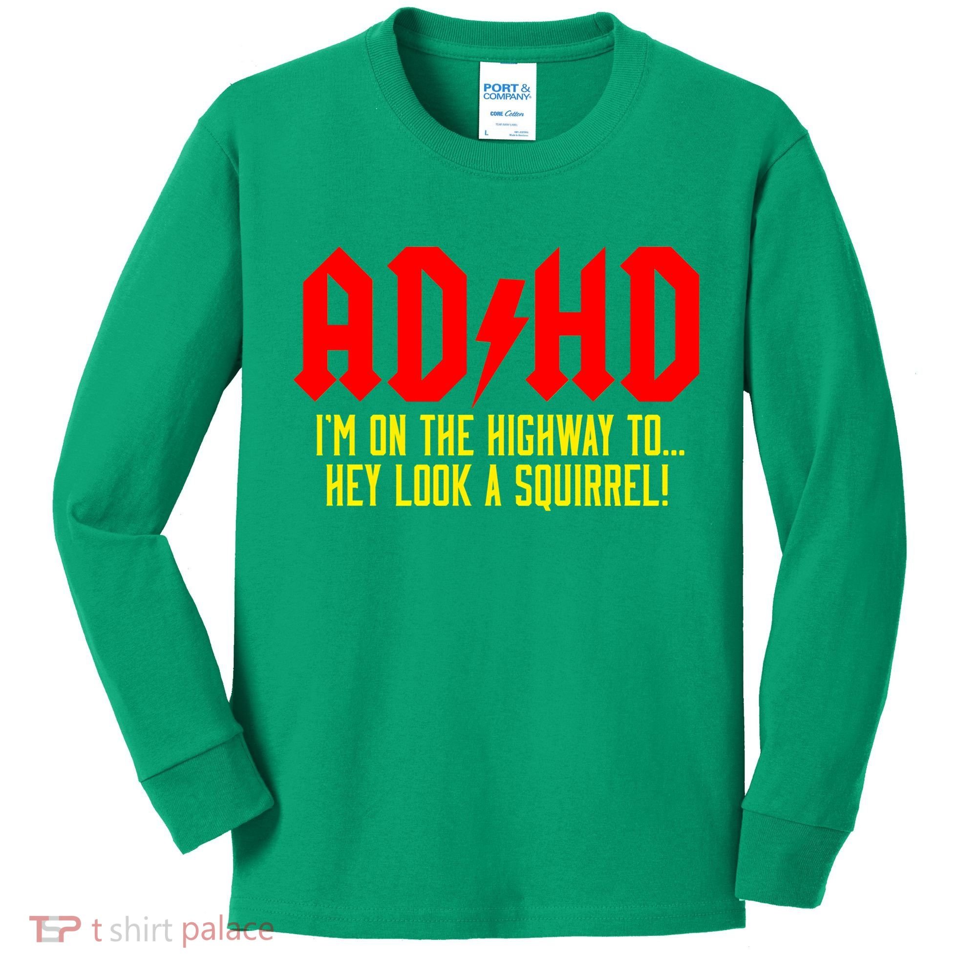 Adhd Highway To...Hey Look A Squirrel Kids Long Sleeve Shirt