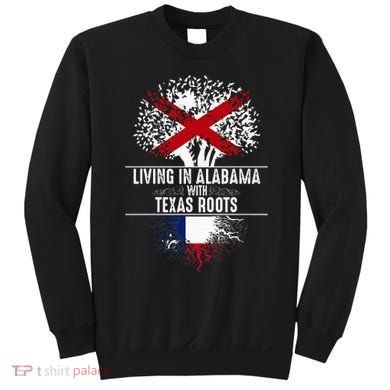 Alabama Home Texas Roots State Tree Flag Love Gift Sweatshirt
