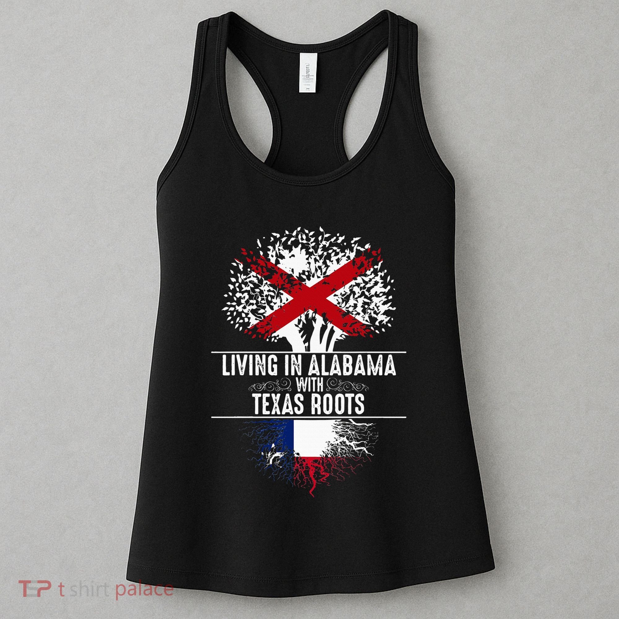 Alabama Home Texas Roots State Tree Flag Love Gift Women's Tank Top