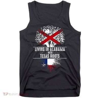 Alabama Home Texas Roots State Tree Flag Love Gift Tank Top